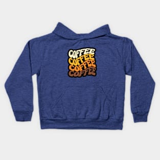 COFFEE !! Cute Cool Colorful Coffee Lover Funny Foodie Designer Quote Kids Hoodie